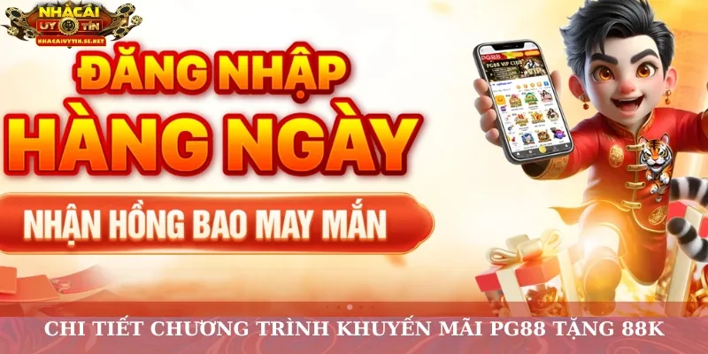 Chi tiết chương trình khuyến mãi PG88 tặng 88K