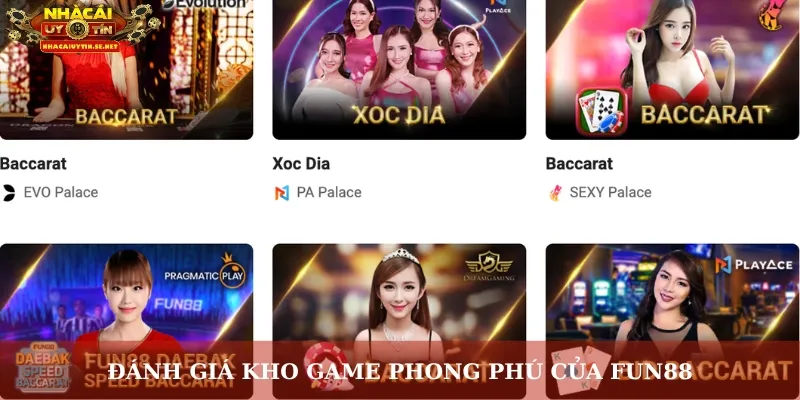 Đánh giá kho game phong phú của Fun88