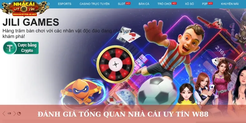 Đánh Giá W88 – Nhà Cái Uy Tín Đáng Để Bạn Trải Nghiệm 2 Đánh giá tổng quan nhà cái uy tín W88