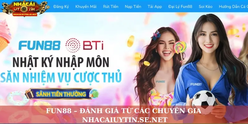 FUN88 – Đánh Giá Từ Các Chuyên Gia Nhacaiuytin.se.net 1 Fun88