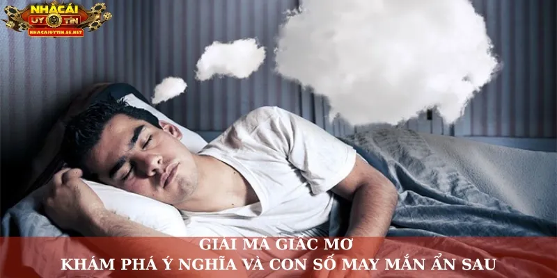 Giải mã giấc mơ