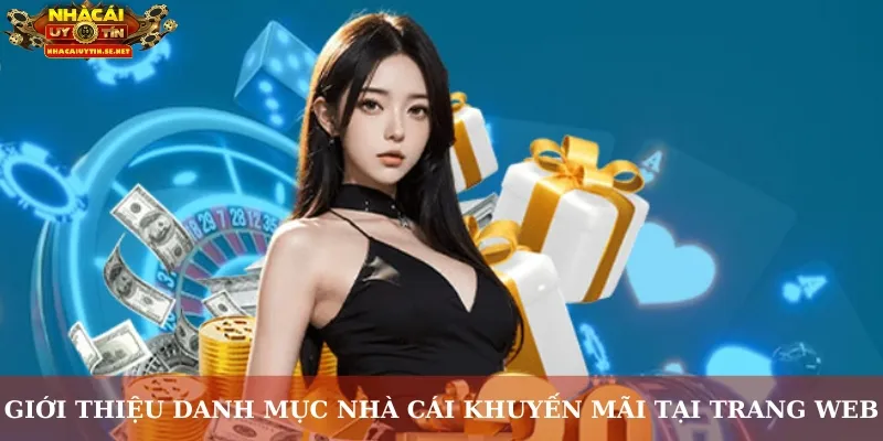 Giới thiệu danh mục Nhà cái khuyến mãi tại trang web
