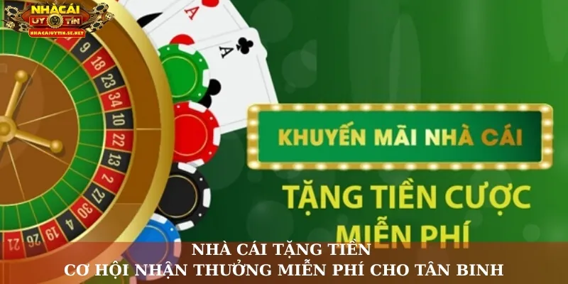 Nhà cái tặng tiền