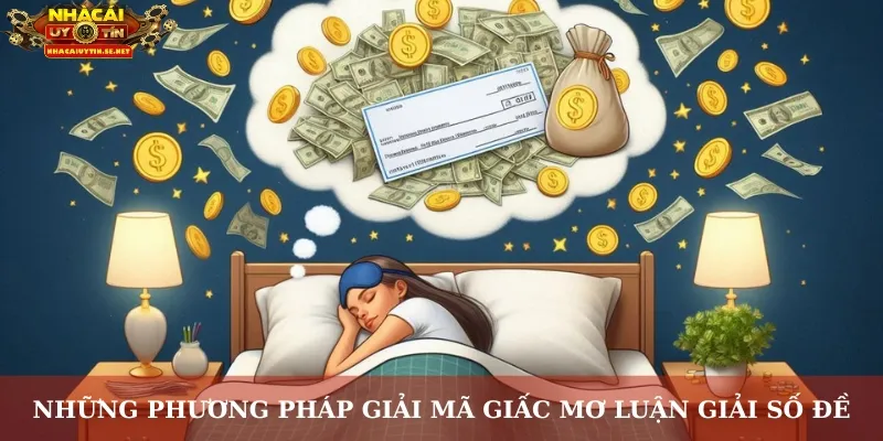 Những phương pháp giải mã giấc mơ luận giải số đề