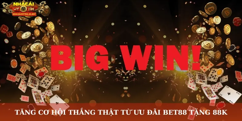 Bet88 Tặng 88K Miễn Phí – Ưu Đãi Vàng Cho Thành Viên Mới 3 Tăng cơ hội thắng thật từ ưu đãi Bet88 tặng 88K