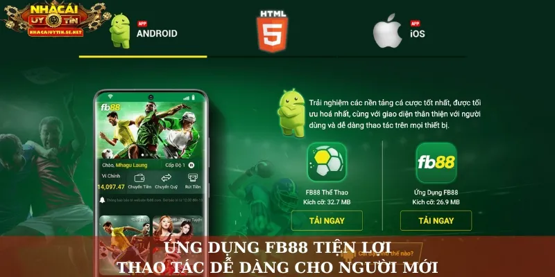 FB88 Nhà Cái Uy Tín, Góc Nhìn Chuyên Gia Nhacaiuytin.Se.Net 4 Ứng dụng FB88 tiện lợi, thao tác dễ dàng cho người mới