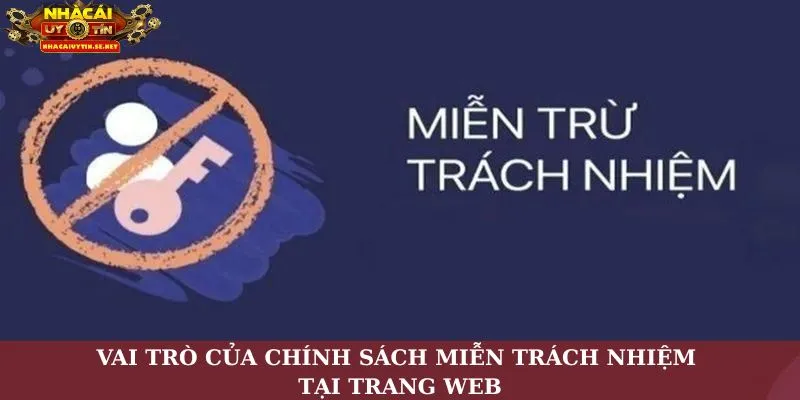 Vai trò của chính sách miễn trách nhiệm tại trang web