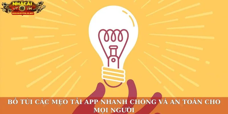Bỏ túi các mẹo tải app nhanh chóng và an toàn cho mọi người