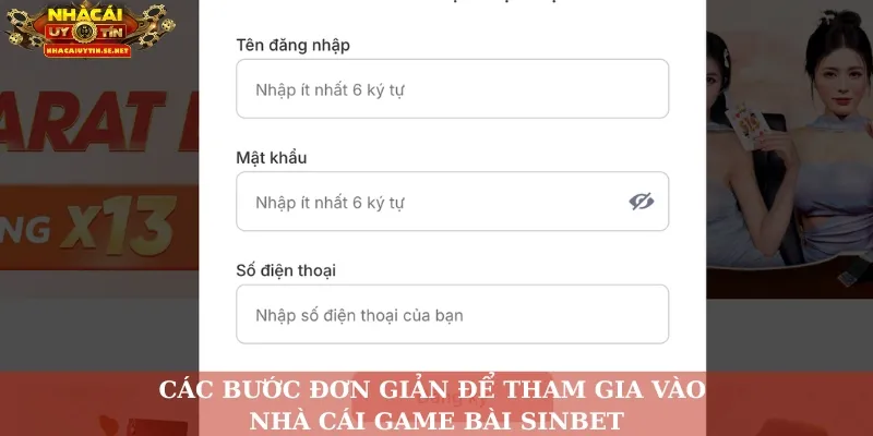 Các bước đơn giản để tham gia vào nhà cái game bài Sinbet