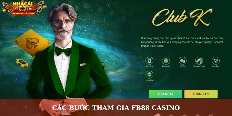 Fb88 Casino – Thiên Đường Game Sòng Bạc Dành Cho Các Bạn 5 Các bước tham gia FB88 Casino