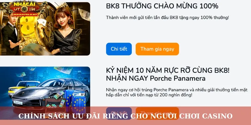 Chính sách ưu đãi riêng cho người chơi casino