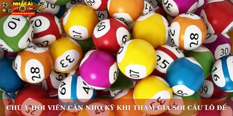 Phân Tích Cầu Lô: Bật Mí Mẹo Soi Cầu Chuẩn Từng Nhịp 4 Chú ý hội viên cần nhớ kỹ khi tham gia soi cầu lô đề