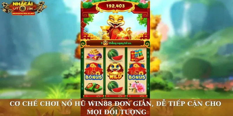 Nổ Hũ Win88 – Trải Nghiệm Vòng Quay May Mắn Đỉnh Cao 3 Cơ chế chơi nổ hũ Win88 đơn giản, dễ tiếp cận cho mọi đối tượng