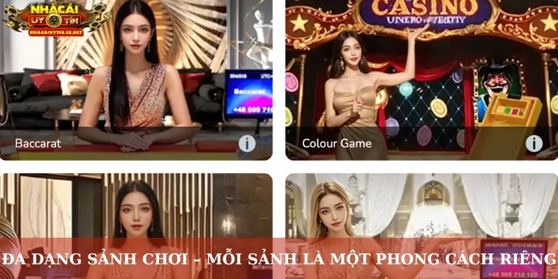 Đa dạng sảnh chơi – mỗi sảnh là một phong cách riêng
