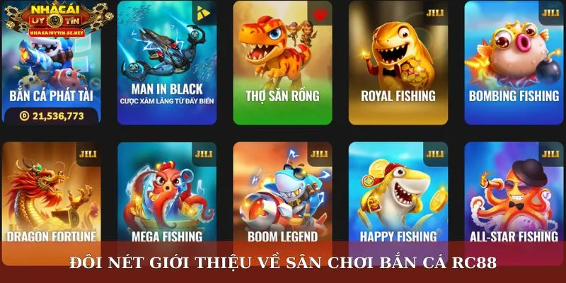 Đôi nét giới thiệu về sân chơi bắn cá RC88