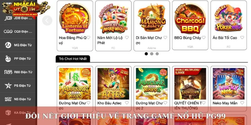Nổ Hũ PG99 – Săn Kho Báu May Mắn Cùng Nhà Cái Hàng Đầu 2 Đôi nét giới thiệu về trang game nổ hũ PG99
