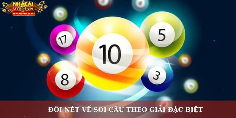 Đôi nét về soi cầu theo giải đặc biệt nên biết