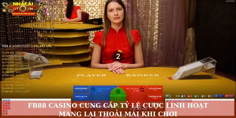 Fb88 Casino – Thiên Đường Game Sòng Bạc Dành Cho Các Bạn 4 FB88 Casino cung cấp tỷ lệ cược linh hoạt, mang lại thoải mái khi chơi