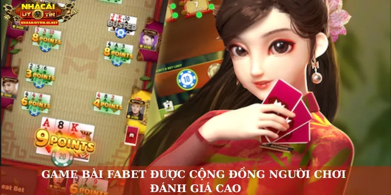 Game Bài FABET – Sân Chơi Đổi Thưởng Được Cộng Đồng Tin Chọn 5 Game bài FABET được cộng đồng người chơi đánh giá cao
