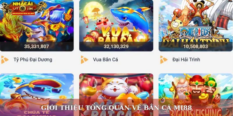 Bắn Cá Mi88 – Trải Nghiệm Giải Trí Đổi Thưởng Đỉnh Cao 2025 2 Giới thiệu tổng quan về bắn cá Mi88