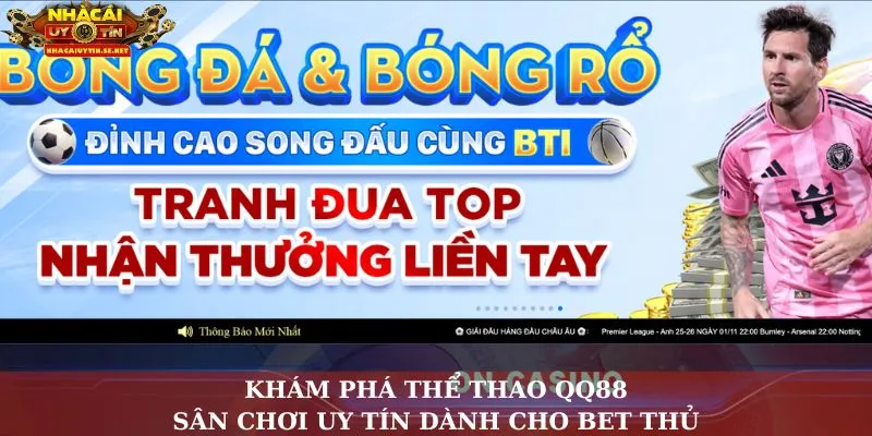 Khám phá thể thao QQ88: Sân chơi uy tín dành cho bet thủ