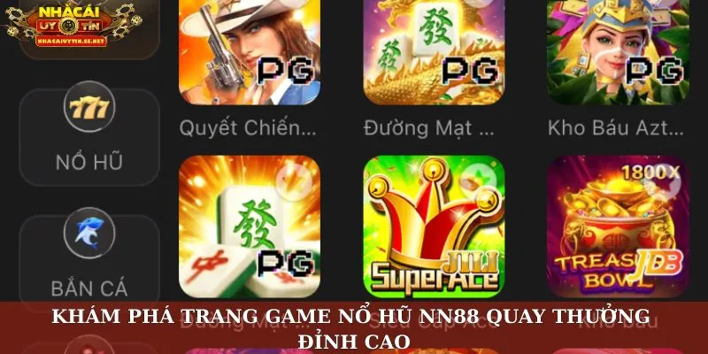 Nổ Hũ NN88 – Nhà Cái Uy Tín Với Cơ Hội Trúng Jackpot Khủng 2 Khám phá trang game Nổ hũ NN88 quay thưởng đỉnh cao