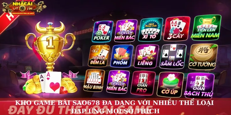Game Bài Sao678 – Thách Thức Vận May, Thắng Lớn Từng Ván 3 Kho game bài Sao678 đa dạng với nhiều thể loại đáp ứng mọi sở thích