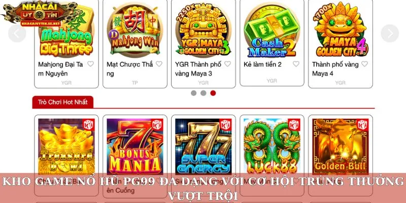 Nổ Hũ PG99 – Săn Kho Báu May Mắn Cùng Nhà Cái Hàng Đầu 3 Kho game nổ hũ PG99 đa dạng với cơ hội trúng thưởng vượt trội