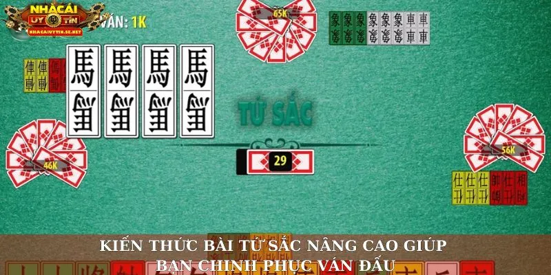 Kiến thức bài tứ sắc nâng cao giúp bạn chinh phục ván đấu