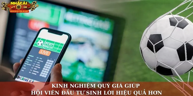 Kinh nghiệm quý giá giúp hội viên đầu tư sinh lời hiệu quả hơn
