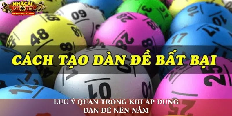 Dàn Đề Bất Bại - Bí Quyết Chọn Số Thắng Đậm Cho Người Chơi 4 Lưu ý quan trọng khi áp dụng dàn đề nên nắm