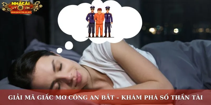 mơ công an bắt