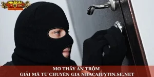 Mơ thấy ăn trộm