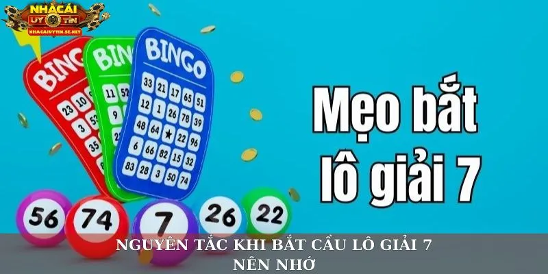 Nguyên tắc khi bắt cầu lô giải 7 nên nhớ