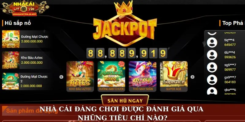 Top Nhà Cái Đáng Chơi – Lựa Chọn Uy Tín Cho Khách Hàng 3 Nhà cái đáng chơi được đánh giá qua những tiêu chí nào?