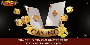 Nhà cái uy tín cần giấy phép gì
