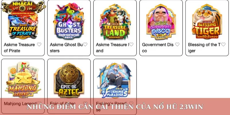 Nổ Hũ 23win – Trải Nghiệm Slot Đỉnh Cao, Thưởng Lớn Mỗi Ngày 5 Những điểm cần cải thiện của nổ hũ 23win