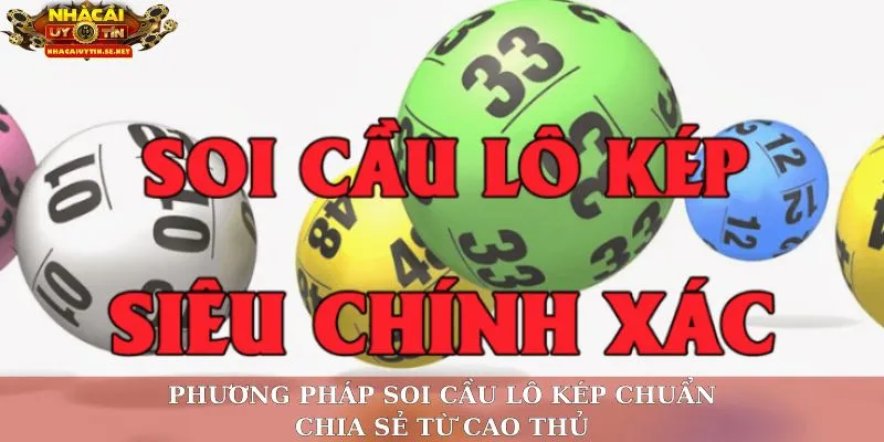 Lô Kép Hôm Nay - Bật Mí Cách Soi Cầu Chuẩn Xác Nhất 2025 4 Phương pháp soi lô kép chuẩn chia sẻ từ cao thủ