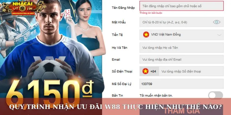 Quy trình nhận ưu đãi W88 thực hiện như thế nào?