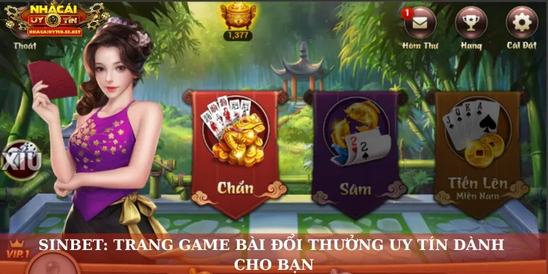Sinbet: Trang game bài đổi thưởng uy tín dành cho bạn