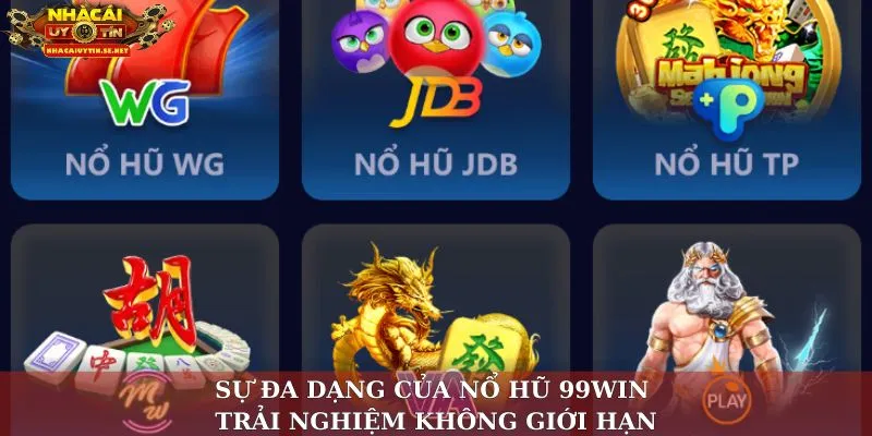 Sự đa dạng của nổ hũ 99WIN – Trải nghiệm không giới hạn