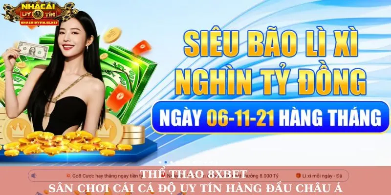 Thể thao 8Xbet – Sân chơi cái cá độ uy tín hàng đầu châu Á