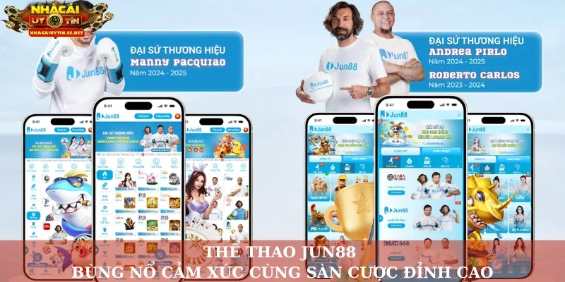 Thể Thao Jun88 – Bùng Nổ Cảm Xúc Cùng Sàn Cược Đỉnh Cao 1 Thể thao Jun88