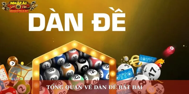 Dàn Đề Bất Bại - Bí Quyết Chọn Số Thắng Đậm Cho Người Chơi 2 Tổng quan về dàn đề bất bại