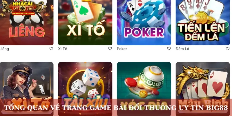 Tổng quan về trang game bài đổi thưởng uy tín Big88